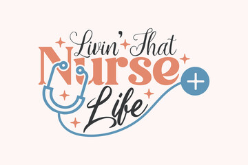Nurse Retro Svg Design, Retro Nurse Svg Design, nurse T shirt design, Nurse Life Svg,nurse vintage design