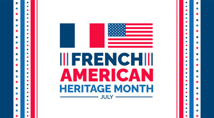 French American Heritage Month background, banner, wallpaper, poster and card design template celebrated in july. French American Heritage Month modern standard color and unique shape design.