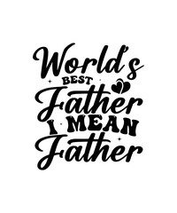 Fototapeta premium Happy Father's Day Svg Bundle, Dad Svg Bundle, Funny Dad Shirt Design 2022 Best Dad Ever, Daddy svg, Father, Papa svg, Husband, Bear Family,Father's Day Svg Bundle, Dad Svg Bundle, Father Svg, Dad Quo