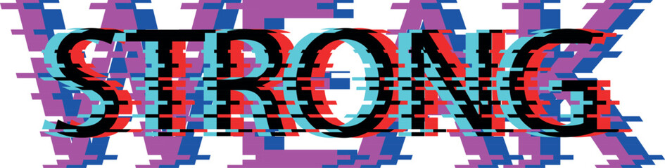 Obraz premium Strong Weak word made of Glitch text effect