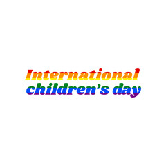 Children's day slogan. Rainbow gay LGBT rights colored Icon at white Background. Illustration.
