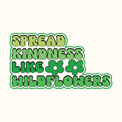 Spread Kindness Like Wildflowers. Kawaii Frog Retro T-Shirt Design