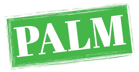 Naklejka premium PALM text written on green stamp sign.