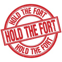 HOLD THE FORT written word on red stamp sign