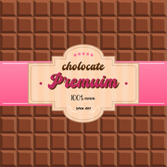 Chocolate label. Milk chocolate vector. Card with chocolate bar.  Chocolate background. Illustration in a flat style.