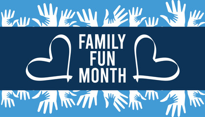 Family Fun Month celebrated every year in August.enjoy family with extra fun and activities. Poster, greeting card, banner and background.