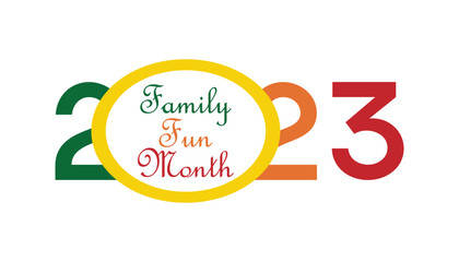Family Fun Month celebrated every year in August.enjoy family with extra fun and activities. Poster, greeting card, banner and background.