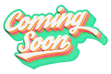 Words Coming Soon paper cut-out in retro three-dimensional script lettering style isolated on transparent background