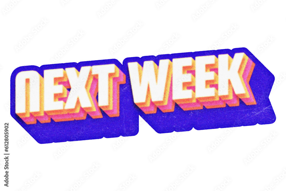 Poster words next week paper cut-out in retro three-dimensional script lettering style isolated on transpar