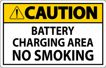 Fototapeta premium Caution Sign Battery Charging Area, No Smoking