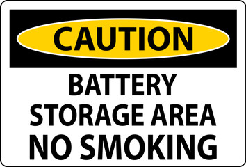 Caution Sign Battery Storage Area No Smoking