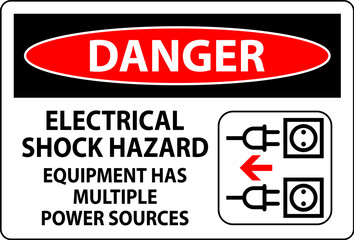 Danger Sign Electrical Shock Hazard, Equipment Has Multiple Power Sources