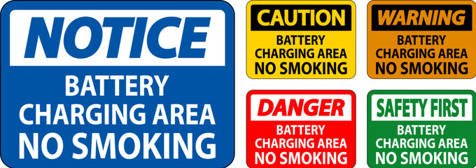 Danger Sign Battery Charging Area, No Smoking