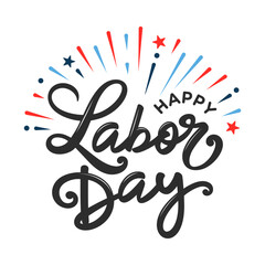Happy Labor day poster, fireworks, background, template, vector, clipart, hand lettering text for social media post, sale, banner, card, mugs, stickers, sign, flag, badge,  tshirts, printable, USA