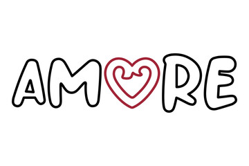 Amore lettering with letter o in the shape of a heart on white background. Vector illustration.