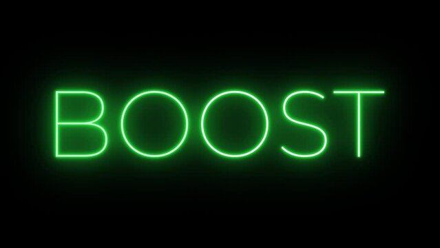 Flickering neon green glowing boost sign animated black background.