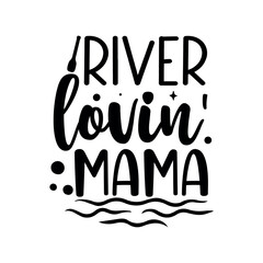River lovin mama