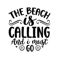 The beach is calling and I must go