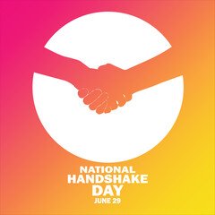 National Handshake Day. June 29. Holiday concept. Template for background, banner, card, poster with text inscription. Vector illustration