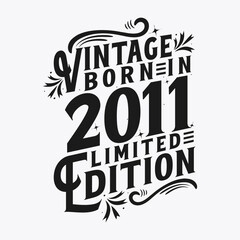 Vintage Born in 2011, Born in Vintage 2011 Birthday Celebration