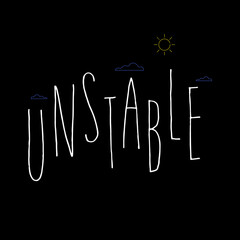Unstable conceptual creative typography, motivational poster design banner.