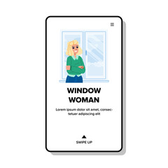 window woman vector. person young, indoors happy, girl beautiful, female caucasian, morning rest window woman web flat cartoon illustration