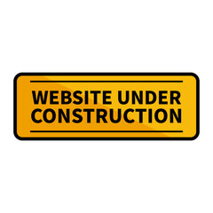 Website Under Construction In Yellow Duo Color And Rectangle Shape With Black Line For Announcement
