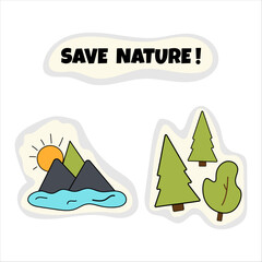 Save nature sticker, label, conservation and protection of nature, trees, mountains in doodle style.