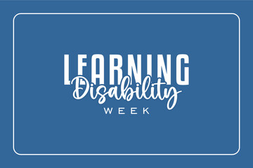 Learning Disability week Holiday concept. Template for background, banner, card, poster, t-shirt with text inscription