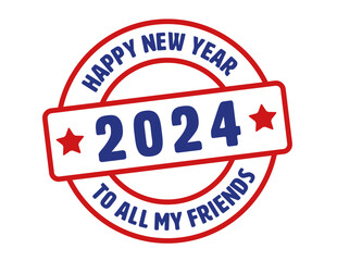 2024 Happy New Year to all my friends rubber stamp