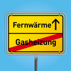 Ortsschild gelb Fernwärme statt Gasheizung
