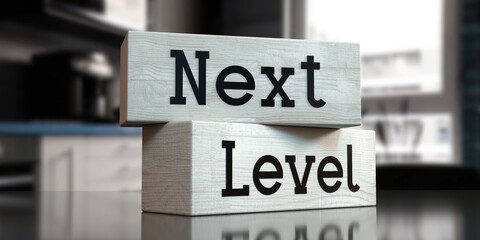 Next level - words on wooden blocks - 3D illustration