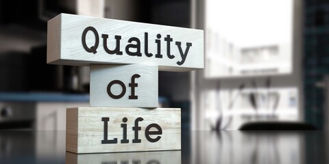 Quality of life - words on wooden blocks - 3D illustration