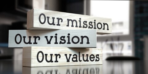 Our mission, vision, values - words on wooden blocks - 3D illustration - obrazy, fototapety, plakaty