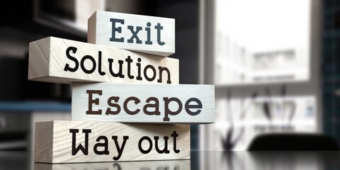Escape, way out, solution, exit - words on wooden blocks - 3D illustration