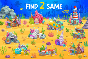 Obraz na płótnie Canvas Find two same cartoon fairytale underwater house buildings. Same picture finding vector quiz vector worksheet with sunken ship and submarine, sea shell, treasure chest, lighthouse fantasy dwelling