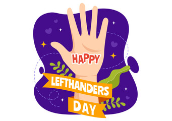 Happy LeftHanders Day Celebration Vector Illustration with Raise Awareness of Pride in Being Left Handed in Flat Cartoon Hand Drawn Templates