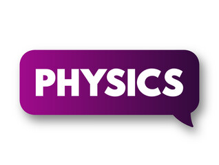 Physics is the natural science of matter, involving the study of matter, its fundamental constituents, text concept background