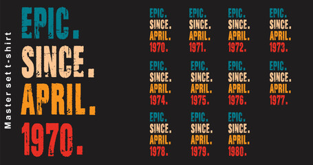 Epic Since April 1970-1980 vector design vintage letters retro colors.