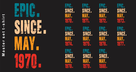 Epic Since May 1970-1980 vector design vintage letters retro colors. Cool t-shirt gift.