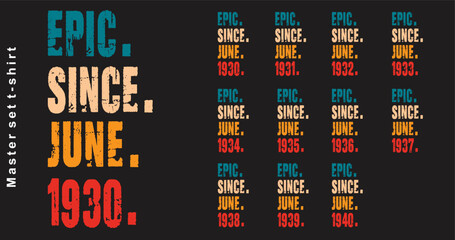 Fototapeta premium Epic Since June 1930-1940 vector design vintage letters retro colors. Cool t-shirt gift.