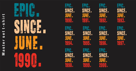 Epic Since June 1990-2000 vector design vintage letters colors. Cool t-shirt gift.