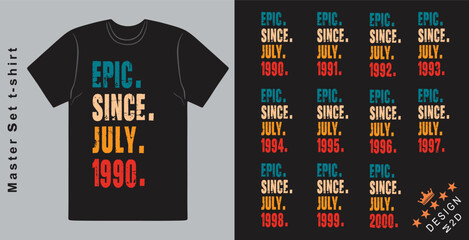 Epic Since July 1990-2000 vector design vintage letters retro colors. Cool T-shirt gift.