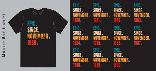 Epic Since November 1980-1990 vector design vintage letters retro colors. Cool T-shirt gift.