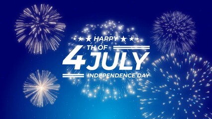 Happy 4th of July Independence day celebrations with Fireworks and blue background. Fourth of july independence day. 4k animated footage.