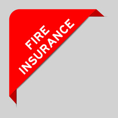 Red color of corner label banner with word fire insurance on gray background