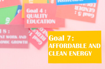 The Goal 7: Affordable and clean energy. The SDGs 17 development goals environment. Environment Development concepts.