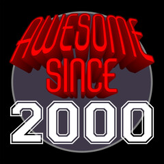Awesome Since 2000 Retro Vintage Red 3D Typography, can be used as birthday card, T-Shirt stamp and more