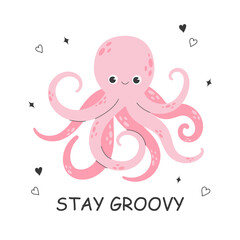 Cute smiling octopus with doodle elements and lattering isolated on white background. Funny underwater pink animal with eight tentacles. Childish character. Colored flat cartoon vector illustration