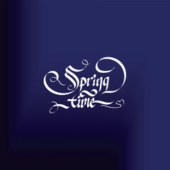 sring time lettering card. hand drawn calligraphy. vector illustration